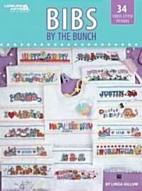 Bibs by the Bunch (Leisure Arts #4840) (Hardcover)