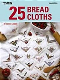 25 Bread Cloths (Paperback)