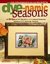 Dye-namic Seasons (Paperback)