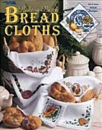 Bake-A-Batch Bread Cloths: 16 Cross Stitch Designs (Paperback)