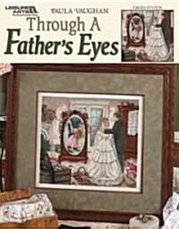 Through a Fathers Eyes (Paperback)