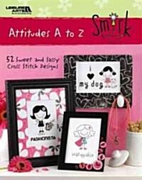 Smirk: Attitudes A to Z: 52 Sweet and Sassy Cross Stitch Designs (Paperback)