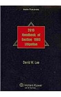 Handbook of Section 1983 Litigation 2010 (Paperback)