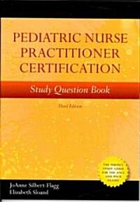Pediatric Nurse Practitioner Certification Study Question Book (Paperback, 3)