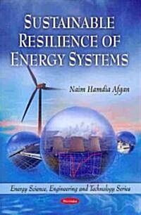 Sustainable Resilience of Energy Systems (Paperback)