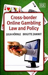 Cross-Border Online Gambling Law and Policy (Hardcover)