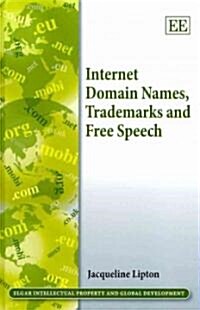 Internet Domain Names, Trademarks and Free Speech (Hardcover)