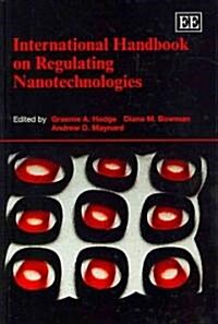 International Handbook on Regulating Nanotechnologies (Hardcover)