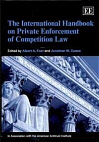 The International Handbook on Private Enforcement of Competition Law (Hardcover)