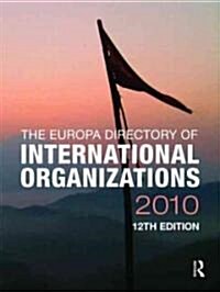 Europa Directory of International Organizations 2010 (Hardcover, 12 ed)