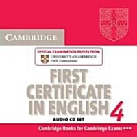 Cambridge First Certificate in English 4: Official Examination Papers from University of Cambridge ESOL Examinations                                   (Audio CD)