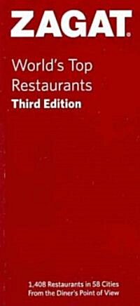 Zagat Worlds Top Restaurants (Paperback, 3rd, Original)