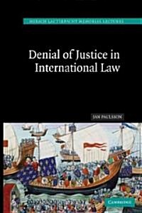 Denial of Justice in International Law (Paperback)