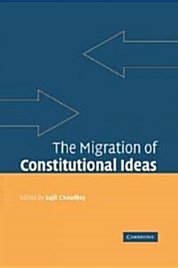 The Migration of Constitutional Ideas (Paperback)