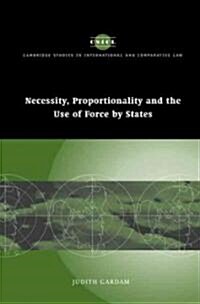 Necessity, Proportionality and the Use of Force by States (Paperback)