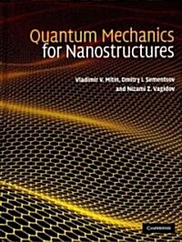 Quantum Mechanics for Nanostructures (Hardcover)