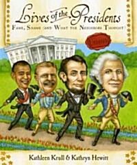 [중고] Lives of the Presidents: Fame, Shame (and What the Neighbors Thought) (Hardcover)