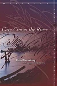 Care Crosses the River (Hardcover)