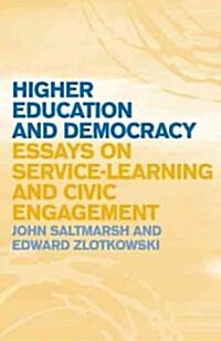 Higher Education and Democracy: Essays on Service-Learning and Civic Engagement (Hardcover)