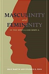 Masculinity and Femininity in the MMPI-2 and MMPI-A (Hardcover)