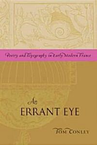 An Errant Eye: Poetry and Topography in Early Modern France (Paperback)