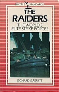 The Raiders: The Worlds Elite Strike Forces (Paperback)