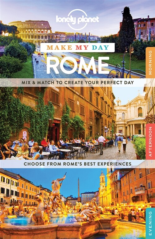 Lonely Planet Make My Day Rome (Travel Guide) (Paperback)