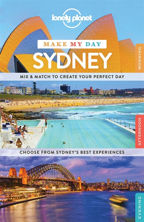 Lonely Planet Make My Day Sydney (Travel Guide) (Paperback)