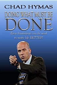 Doing What Must Be Done (Paperback)