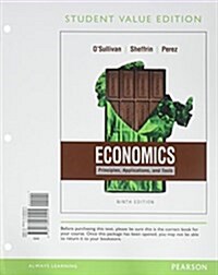 Economics: Principles, Applications, and Tools (Loose Leaf, 9)