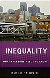 Inequality: What Everyone Needs to Know(r) (Hardcover)