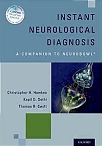 Instant Neurological Diagnosis: A Companion to Neurobowl(r) (Paperback)