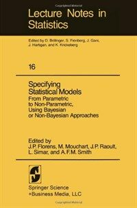 Specifying statistical models : from parametric to non-parametric, using bayesian or non-bayesian approaches : proceedings