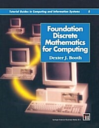 Foundation Discrete Mathematics for Computing (Paperback, 1995 ed.)