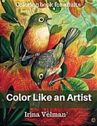 Color Like an Artist: Coloring Book for Adults (Paperback)