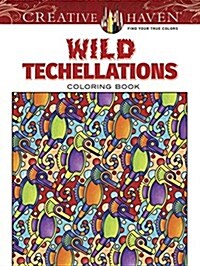 Creative Haven Wild Techellations Coloring Book (Paperback)
