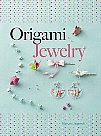 Origami Jewelry (Paperback)
