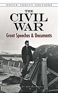 The Civil War: Great Speeches and Documents (Paperback)