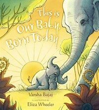 This Is Our Baby, Born Today (Hardcover)