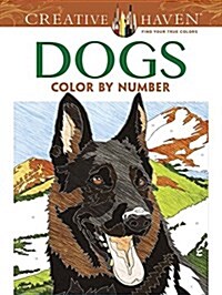 Creative Haven Dogs Color by Number Coloring Book (Paperback)