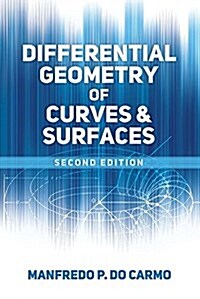 Differential Geometry of Curves and Surfaces: Revised and Updated Second Edition (Paperback)