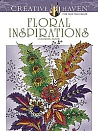 Creative Haven Floral Inspirations Coloring Book (Paperback)