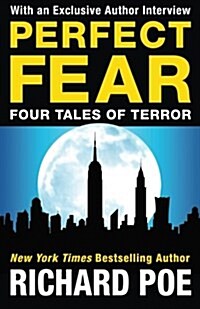 Perfect Fear: Four Tales of Terror (Paperback)