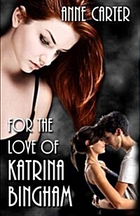 For the Love of Katrina Bingham (Paperback)