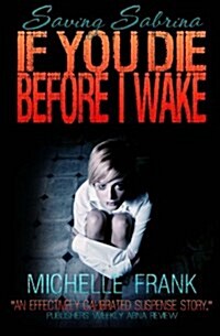 If You Die Before I Wake (Paperback)