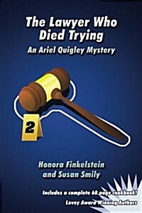 The Lawyer Who Died Trying (Paperback)