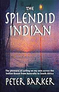 The Splendid Indian (Paperback)