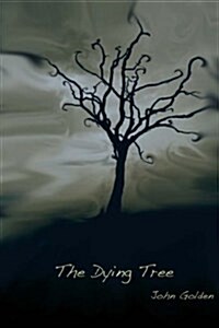 The Dying Tree (Paperback)