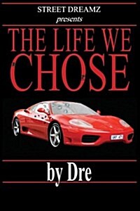 The Life We Chose (Paperback)