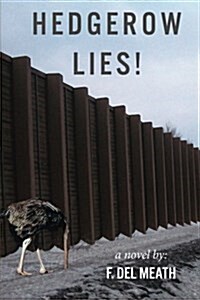 Hedgerow Lies! (Paperback)